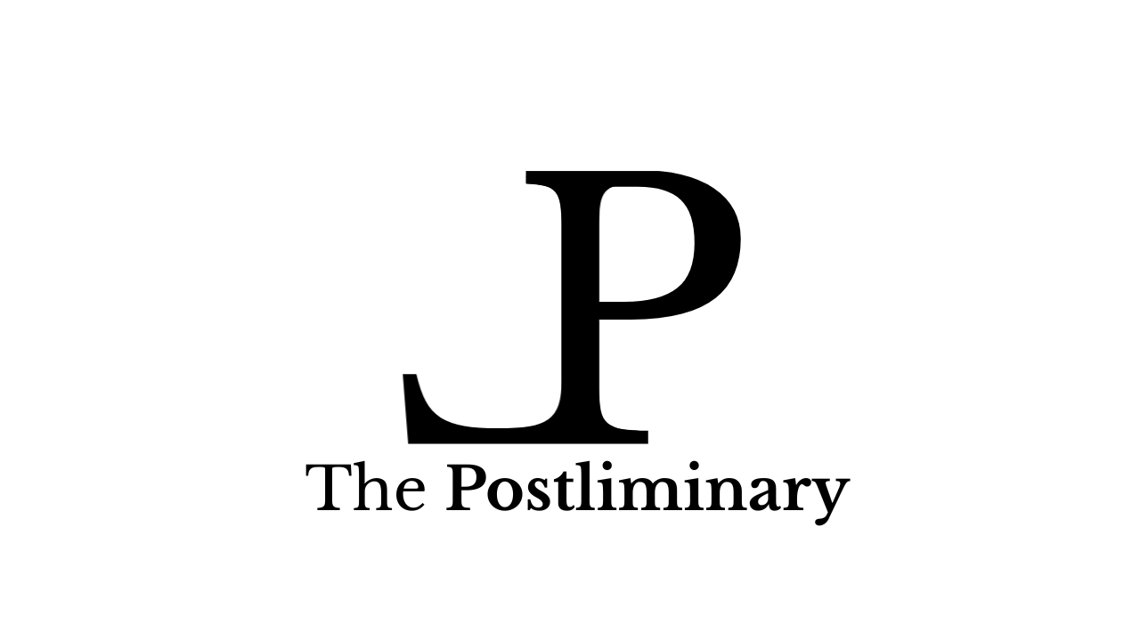 The POSTLIMINARY